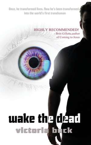 Wake the Dead de Victoria Buck