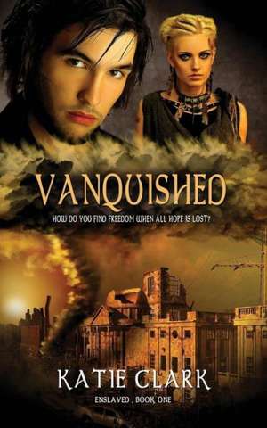 Vanquished de Katie Clark