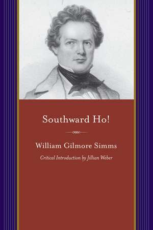 Southward Ho! de William Gilmore Simms