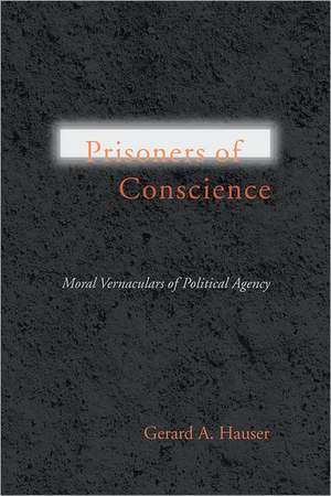 Prisoners of Conscience de Gerard A. Hauser