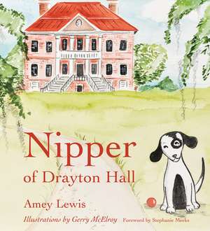 Nipper of Drayton Hall de Amey Parsons Lewis