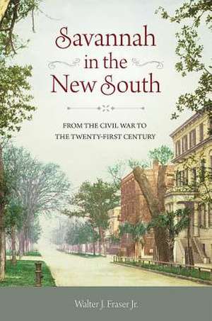 Savannah in the New South de The Estate of Walter J Fraser