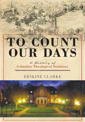 To Count Our Days de Erskine Clarke