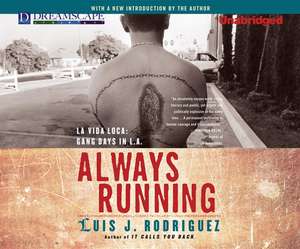 Always Running: Gang Days in L.A. de Luis J. Rodriguez