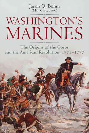 Washington's Marines de Jason Q Bohm