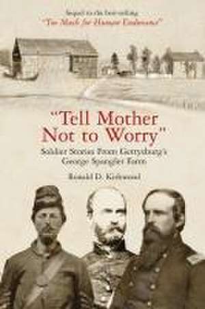 Tell Mother Not to Worry de Ronald D Kirkwood