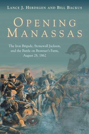 Opening Manassas de Lance J Herdegen