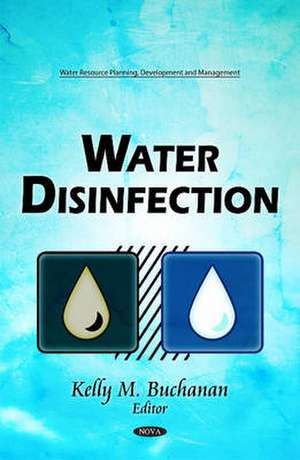 Water Disinfection de Kelly M. Buchanan