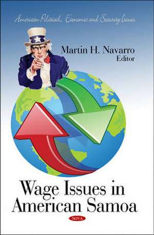 Wage Issues in American Samoa de Martin H. Navarro