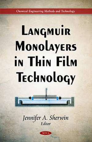 Langmuir Monolayers in Thin Film Technology de Jennifer A. Sherwin