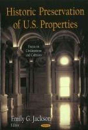 Historic Preservation of U.S. Properties de Emily G. Jackson