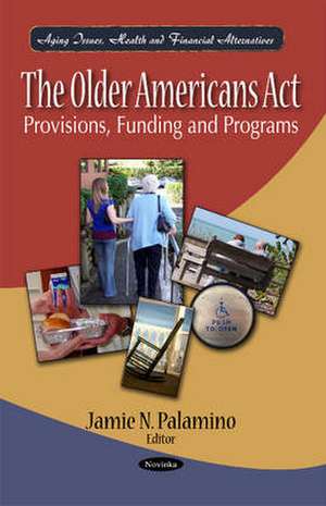 The Older Americans Act de Jamie N. Palamino