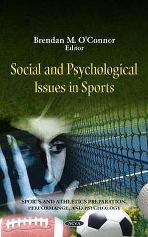 Social & Psychological Issues in Sports de Brendan M. O'Connor