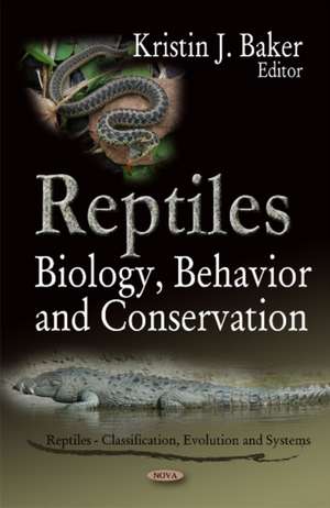 Reptiles de Kristin J. Baker