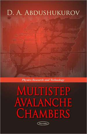 Multistep Avalanche Chambers de D A Abdushukurov