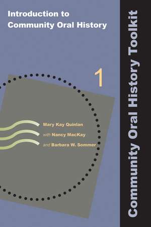 Introduction to Community Oral History de Mary Kay Quinlan