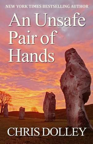 An Unsafe Pair of Hands: The Civil War Adventures of Sarah Emma Edmonds, Alias Private Frank Thompson de Chris Dolley