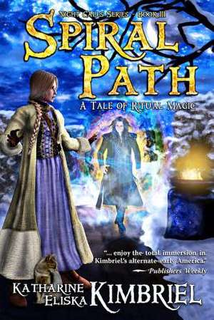 Spiral Path de Katharine Eliska Kimbriel