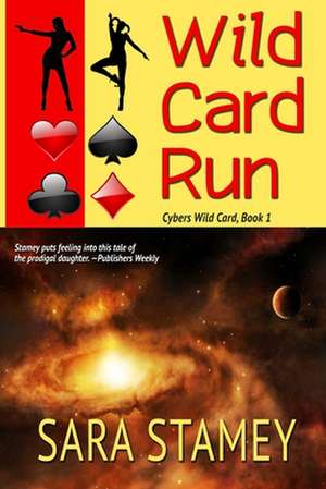 Wild Card Run de Sara Stamey