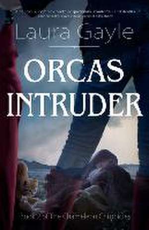 Orcas Intruder de Laura Gayle