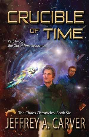 Crucible of Time de Jeffrey A. Carver