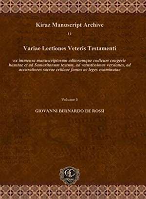 Variae Lectiones Veteris Testamenti (Vol 5) de Giovanni Bernardo De Rossi