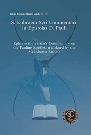 Ephraem Syrus: S. Ephraem Syri Commentarii in Epistolas D. P de Ephraem Syrus