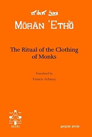 Acharya, F: The Ritual of the Clothing of Monks de Francis Acharya