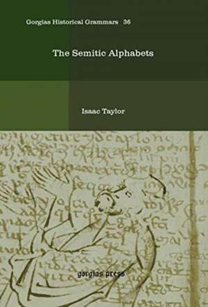 Taylor, I: The Semitic Alphabets de Isaac Taylor