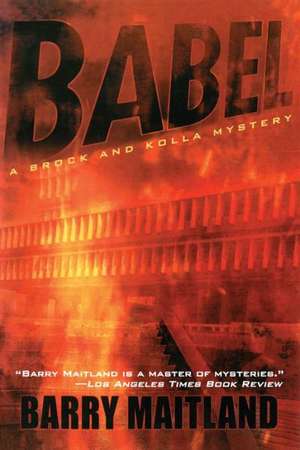 Babel: A Brock and Kolla Mystery de Barry Maitland