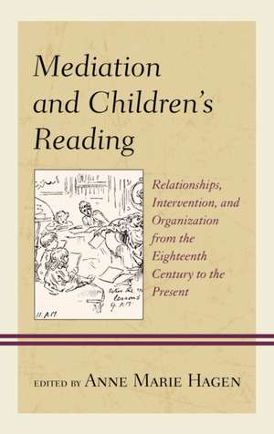 Mediation and Children's Reading de Anne Marie Hagen