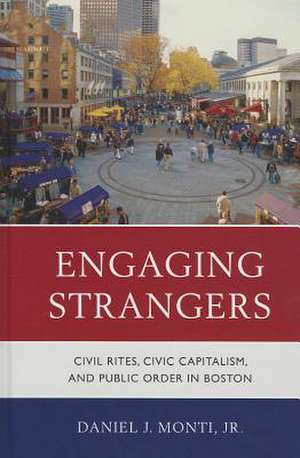 Engaging Strangers de Daniel J. Monti