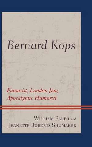 Bernard Kops de William Baker