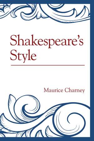 Shakespeare's Style de Maurice Charney