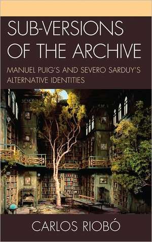 Sub-Versions of the Archive de Carlos Riobo