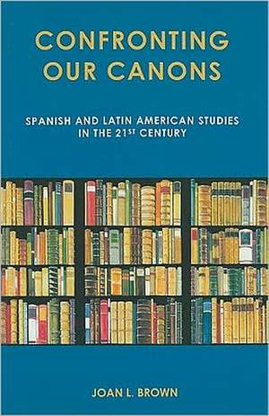 Confronting Our Canons de Joan L. Brown