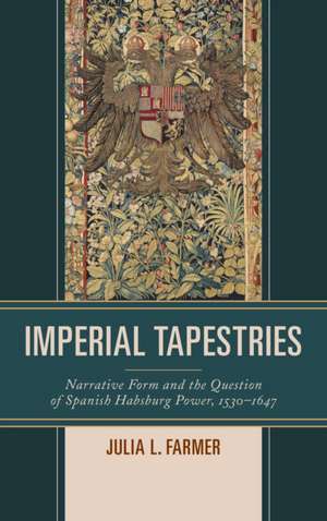 Imperial Tapestries de Julia L. Farmer