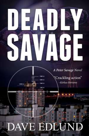 Deadly Savage de Dave Edlund