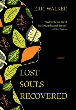 Lost Souls Recovered de Eric Walker