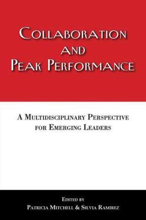 Collaboration and Peak Performance de Patricia Mitchell