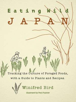 Eating Wild Japan de Winifred Bird