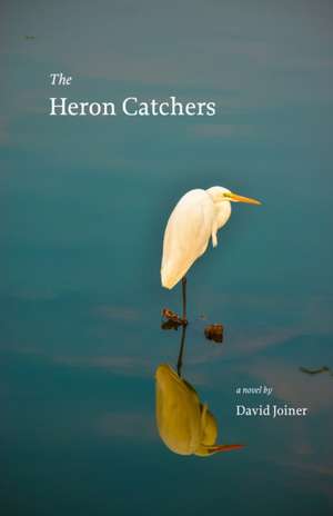 The Heron Catchers de David Joiner