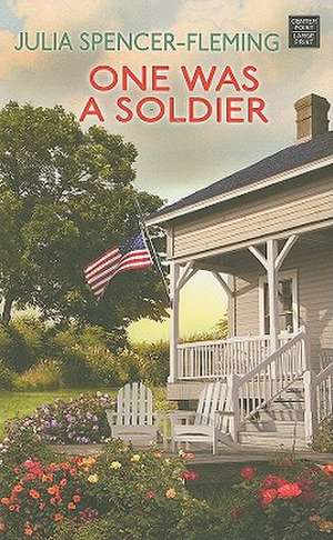 One Was a Soldier de Julia Spencer-Fleming