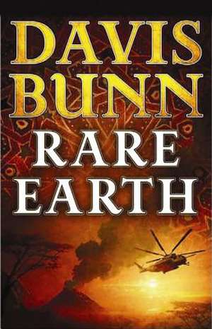 Rare Earth de Davis Bunn