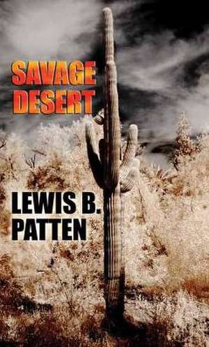 Savage Desert: A Western Duo de Lewis B. Patten