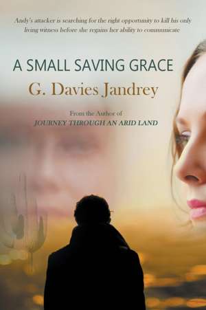 A Small Saving Grace de G. Davies Jandrey