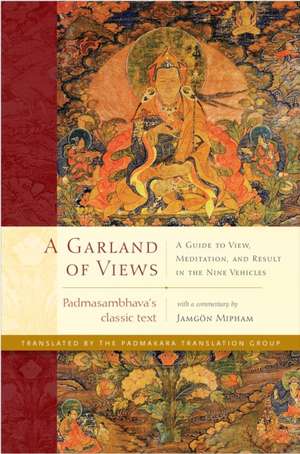 A Garland of Views de Padmasambhava