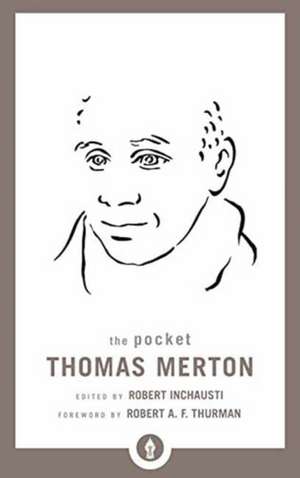 The Essential Thomas Merton de Thomas Merton