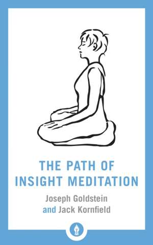 The Path of Insight Meditation de Jack Kornfield