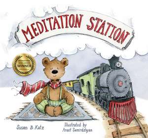 Meditation Station de Susan B. Katz